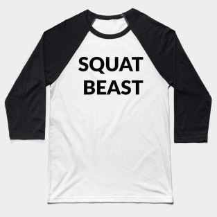 Squat beast Baseball T-Shirt